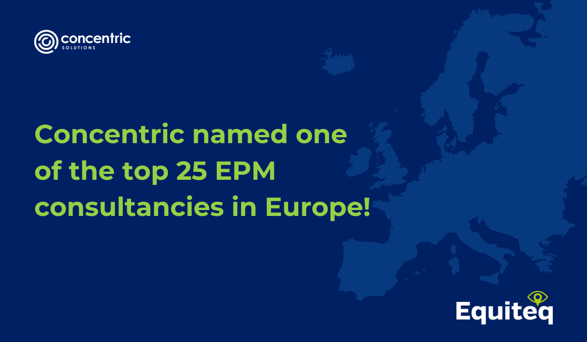 Concentric Solutions Named Among Equiteq's Top EPM Consultancies in Europe